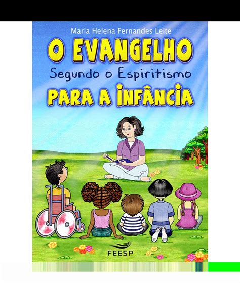 O Evangelho Segundo O Espiritismo Para A Infancia Feesp Feesp