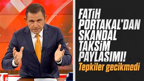 Sesli Makale Haber Fatih Portakal Dan Skandal Taksim Payla M