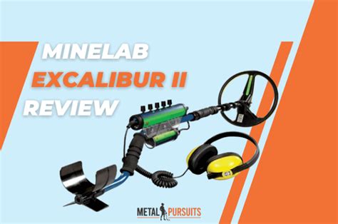 Minelab Excalibur Ii Review Let S Take A Deep Dive