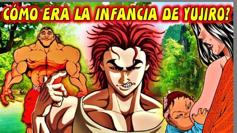 La Ni Ez De Yujiro Hanma Y Su Relaci N Con Sus Padres Youtube