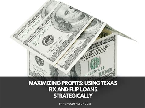 Maximizing Profits Using Texas Fix And Flip Loans Strategically