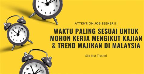 Waktu Paling Sesuai Untuk Mohon Kerja Mengikut Kajian Trend Majikan