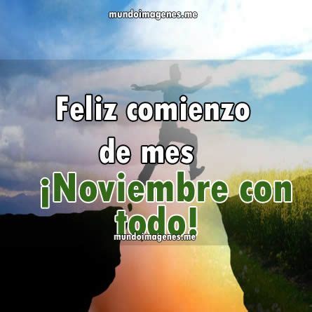 Imagenes De Bienvenido Noviembre Con Frases Bonitas Feliz Noviembre