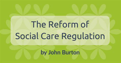The Reform of Social Care Regulation