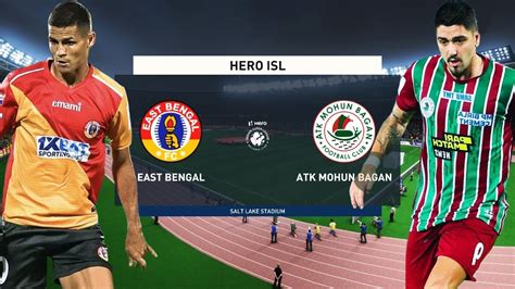 Isl Live🔴east Bengal Fc Vs Atk Mohun Bagan Fc Live Isl Live Match Today Isl 2022 23