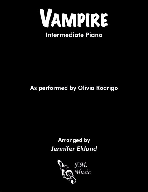 Vampire (Easy Piano) By Olivia Rodrigo - F.M. Sheet Music - Pop Arrangements by Jennifer Eklund