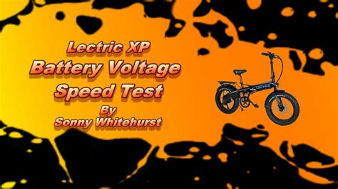 Lectric Xp ~ Battery Voltage Speed Test Youtube