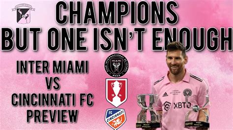 Inter Miami Us Open Cup Semi Final Vs Cincinnati Fc Preview Youtube