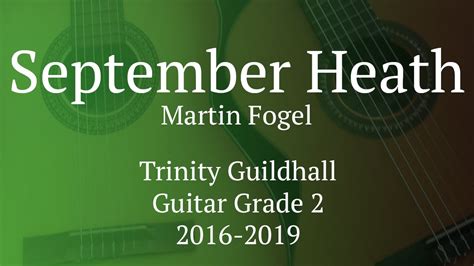 September Heath Guitar Grade 2 Trinity Guildhall 2016 2019 Youtube