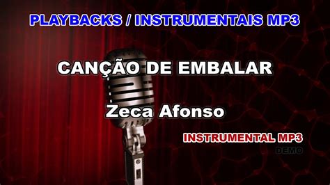 Playback Instrumental Mp Can O De Embalar Zeca Afonso Youtube