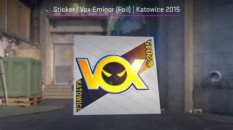 CS2 Updated VOX EMINOR Katowice Foil Sticker YouTube