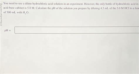 You need to use a dilute hydrochloric acid solution | Chegg.com