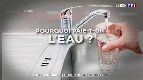 Eau du robinet combien nous coûte t elle