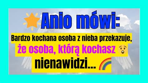 Anio M Wi Bardzo Kochana Osoba Z Nieba Przekazuje E Osoba Kt R