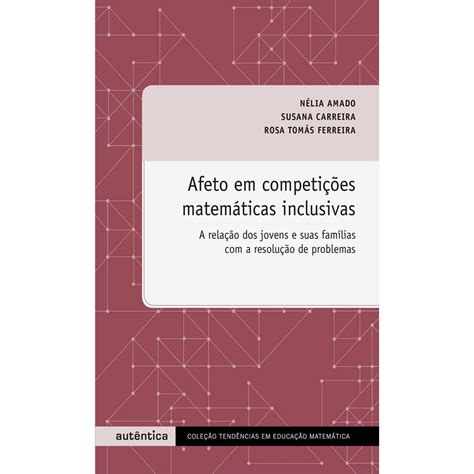 Afeto Em Competi Es Matem Ticas Inclusivas A Rela O Dos Jovens E Suas