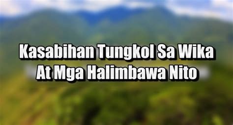 Kasabihan Tungkol Sa Wika Mga Halimbawa Nito