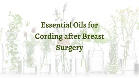 Essential Oils For Cording After Breast Surgery Youtube