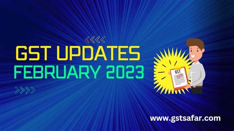 Latest Gst Updates Gst Updates February Gst Safar