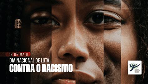 Por Uma Psicologia Antirracista 13 De Maio Dia Nacional De Luta