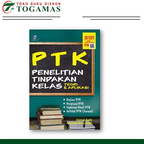 Jual Buku PTK Penelitian Tindakan Kelas Teori Dan Aplikasi Shopee