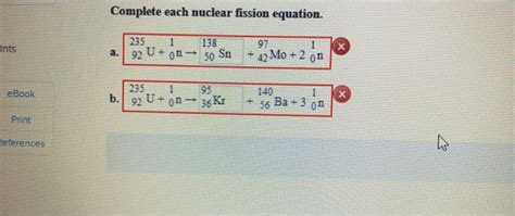 Solved Complete Each Nuclear Fission Equation Ints Chegg