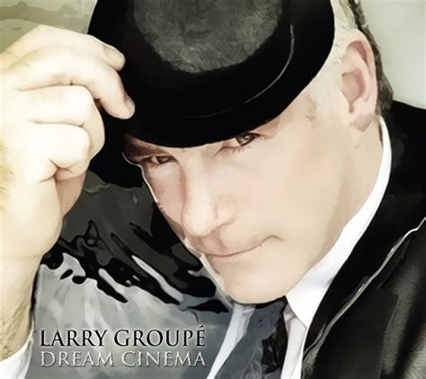 GROUPE,LARRY - Dream Cinema - Amazon.com Music