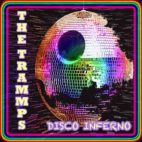 Disco Inferno Re Recorded Song And Lyrics By The Trammps Spotify