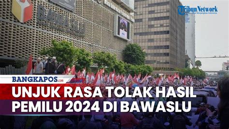 Aksi Unjuk Rasa Tolak Hasil Pemilu 2024 Di Depan Kantor Bawaslu Polisi