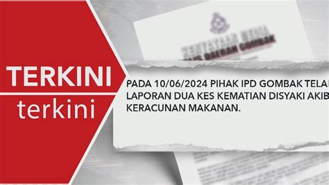 TERKINI Kanak Kanak Dan Remaja Maut Disyaki Akibat Keracunan Makanan