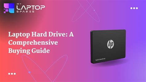 Laptop Hard Drive: A Comprehensive Buying Guide | Factors