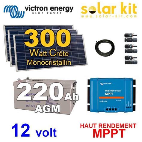 Kit solaire photovoltaïque Victron 12v 300Wc batterie 220Ah