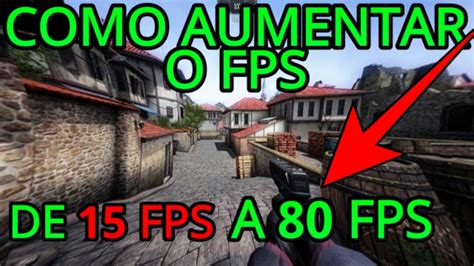 De 15 A 80 FPS Como AUMENTAR O FPS 2021 YouTube