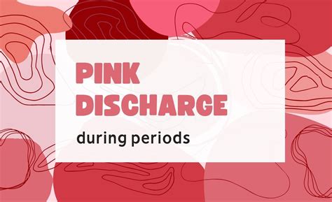 Pink Discharge During Your Period: Is This A Cause For Concern?