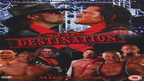 TNA Destination X 2008 Review YouTube