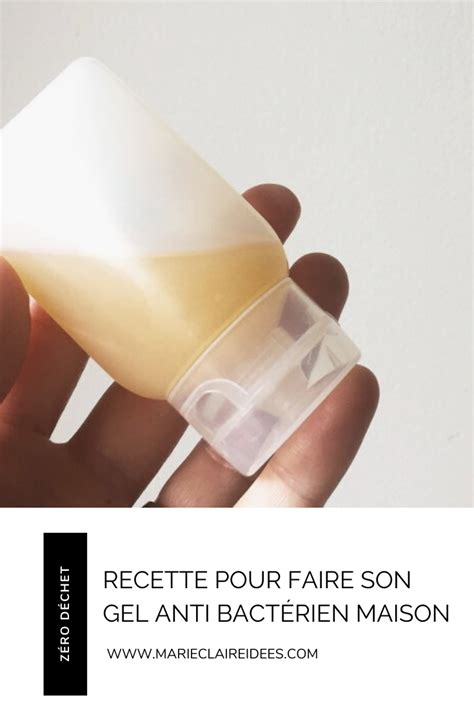 Comment Faire Un Gel Anti Bact Rien Maison Pour Les Mains Produit De