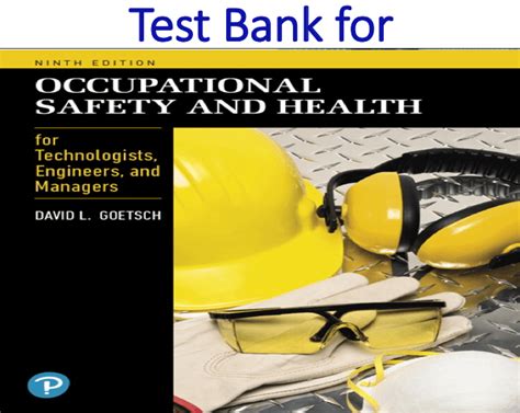 Test Bank For Occupational Safety And Health For Technologists Engineers And Managers 9th