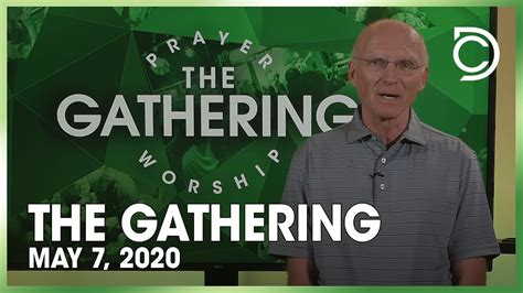 The Gathering May 7 2020 Youtube