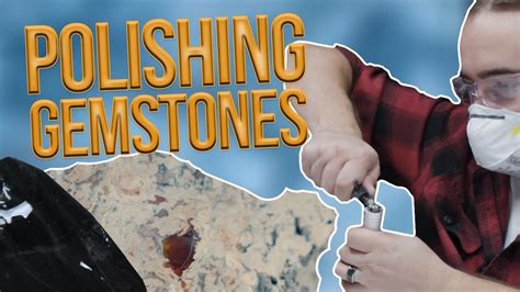 Gemstone Polishing A Beginner S Guide Youtube