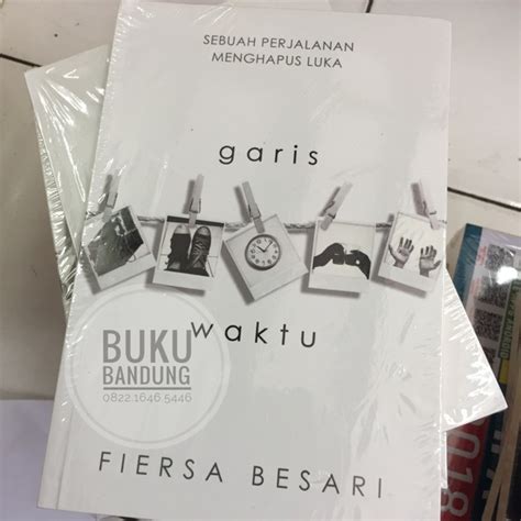 Jual Buku Garis Waktu Karya Fiersa Besari Original Shopee Indonesia