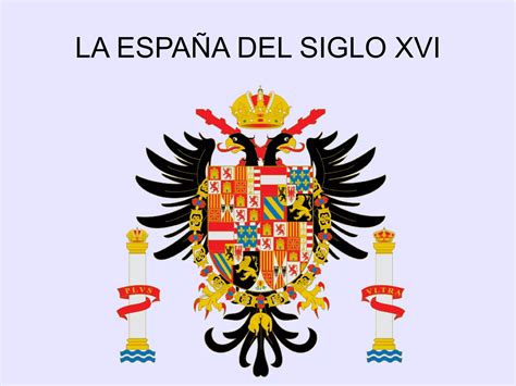 La España Del Siglo Xvi Ppt