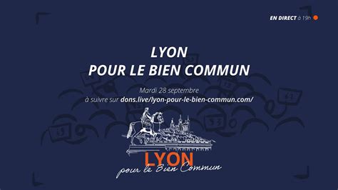 Lyon pour le Bien Commun 1ère éditionDirect YouTube