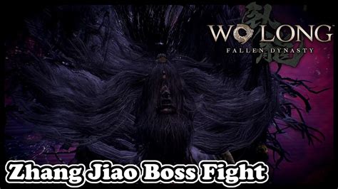 Wo Long Zhang Jiao Boss Fight YouTube