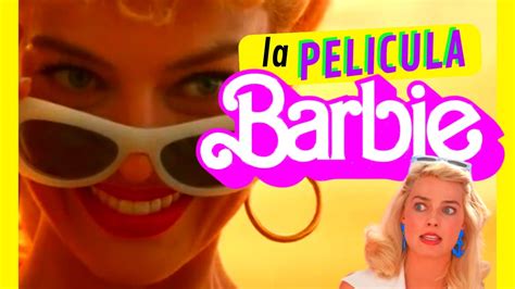 BARBIE Que Paso En BARBIE RESUMEN En MINUTOS YouTube