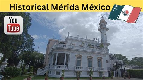 Discovering Historical Mérida Yucatán #mexico #history #learning - YouTube