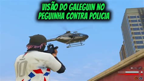 Vis O Do Galeguin No Peguinha Contra Policia Youtube