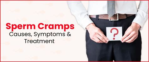 Sperm Cramps Causes Symptoms And Treatment Imprimis Ivf