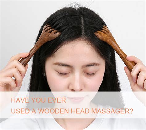 Have You Ever Used A Wooden Head Massager Geeshair