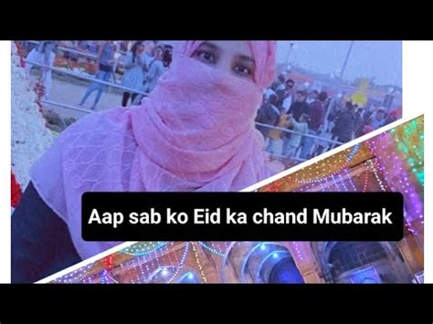 Chand Raat Vlog Alvida Jumma Mubarak Chand Rat Mubarak Amrin