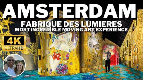 Fabrique Des Lumieres Amsterdam An Unforgettable Experience With Art