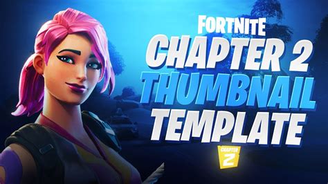 New Fortnite Chapter 2 Season 1 Thumbnail Template Free Fortnite